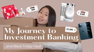 My Career Journey as a NYC Bulge Bracket Investment Banker + MASSIVE Black Friday Haul!