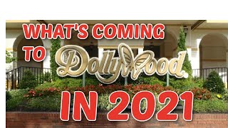 New Entertainment at Dollywood in 2021