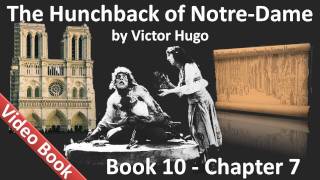 Book 10 - Chapter 7 - The Hunchback of Notre Dame by Victor Hugo - Chateaupers to the Rescue