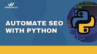 6 SEO Tasks to automate with python scripts | Webdrills Corporate Academy