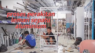 Proses merakit rangka lemari sepatu aluminium