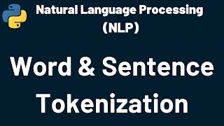 Natural Language Processing Tokenization | Natural Language Processing | NLP | Python