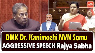 DMK Dr. Kanimozhi NVN Somu AGGRESSIVE SPEECH At Rajya Sabha | Budget Session 2025 | YOYO TV