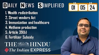 The Hindu & The Indian Express Analysis | 01 May, 2024 | Daily Current Affairs | DNS | UPSC CSE