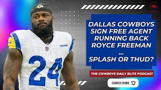 #DallasCowboys Sign Free Agent RB Royce Freeman | Splash or Thud?