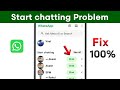 Fix WhatsApp Start Chatting Problem  | WhatsApp Start Chatting Remove/Disable | Start Chatting Off