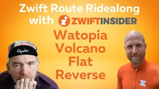 Route Ridealong with Zwift Insider on Watopia Volcano Flat Reverse