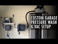 DIY WALL MOUNTED PRESSURE WASHER & VACUUM SETUP. CUSTOM DETAIL GARAGE BUILD