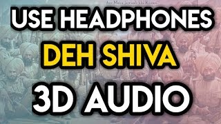 Deh Shiva 3D AUDIO | Male Version | Kesari | Akshay Kumar & Parineeti Chopra | Sukhwinder Singh