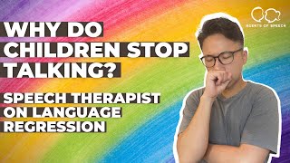 Why Do Children Stop Talking? | Speech Therapist on Language Regression