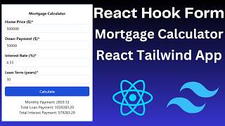 React Hook Form | Build ReactJS Mortgage Calculator App with Hook useForm