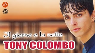 Tony Colombo - Comm'a a te nisciuno - Official seamusica