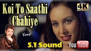 Koi To Saathi Chahiye-HD 5.1 Sound ll #Kasoor 2001 ll #KumarSanu ll 4k-1080p HD ll