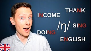 How to Pronounce the /ŋ/ Sound in British English