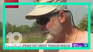Volunteer who rescued 2-year-old in Brooksville speaks out