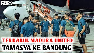 Madura United FC 🔥 Akhirnya permintaan Madura United terkabulkan jalan - jalan ke Bandung - Tamasya