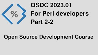 Open Source Development Course for Perl programmers - part 2-2