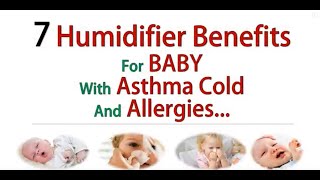 7 Benefits Of Using Humidifier For Child With Asthma And Allergies