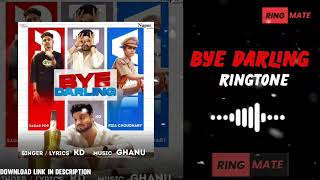 Bye Darling Ringtone | Kd | Sagar Pop | New Haryanvi Ringtone Download Mp3