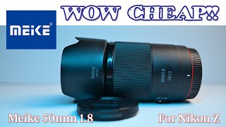 Meike 50mm 1.8 Lens | Long Term Review for Nikon Mirrorless