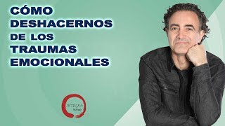 EL CAMINO MÁS FÁCIL PARA LIBERARSE DE LOS TRAUMAS EMOCIONALES - Ricardo Eiriz / Método Integra