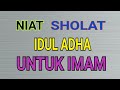 Niat Sholat Idul Adha Lengkap Tulisan Latin dan Artinya