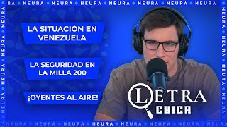 La situación de Venezuela | Letra Chica: Nicolás Promanzio  10/01