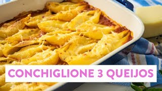 Receita de Conchiglione recheado com 3 queijos | O Chef e a Chata