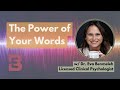 The Power of your Words - ARE YOU GIVING AWAY YOUR POWER?