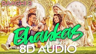 Bhankas - Baaghi 3 (8D Audio)