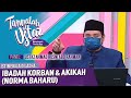 Tanyalah Ustaz (2021) | Istimewa Aidiladha: Ibadah Korban & Akikah (Norma Baharu) (Fri, Jul 16)