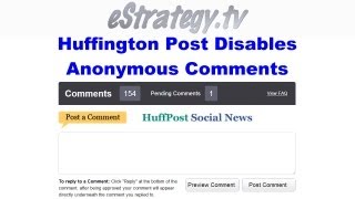 Huffington Post Disables Anonymous Comments
