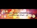 Complete Form Validation using JavaScript tutorial - (Part - 5)