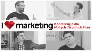 Konferencja I ♥ Marketing 1.03.2016 - zapowiedź