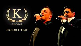 Kmeťoband - Frajer (OFFICIAL SONG)