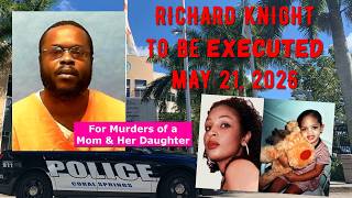 Scheduled Execution (05/21/26): Richard Knight – Florida Death Row – Double Murder in Coral Springs