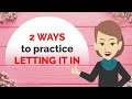 Abraham Hicks 💓 2 WAYS to practice letting it in