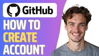 How To Create Github Account (Full 2026 Guide)