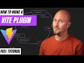 Full Tutorial | Build A Plugin For Vite
