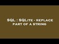 SQL : SQLite - replace part of a string