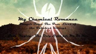 UndeniedRadio: My Chemical Romance - The Only Hope for Me Is You
