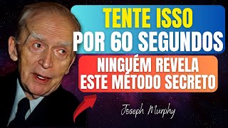 REPITA ISSO APENAS UMA VEZ E VOCÊ SE TORNARÁ UM ÍMÃ PARA O DINHEIRO - Joseph Murphy