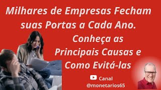 MILHARES DE EMPRESAS FECHANDO AS PORTAS:Cerca de 1.500.000 Empresas Fechadas no Ano.Quais as Causas?