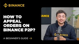 How to Appeal/Resolve Disputes in Binance P2P Orders: A Beginner's Guide (2026 Edition)