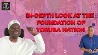 In-Depth Look at the Foundation of the Yoruba Nation with Prof. Adebanji Akintoye