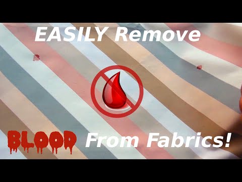 Easily Remove Blood Stains From Fabric Easily Remove Blood Stains From Fabric