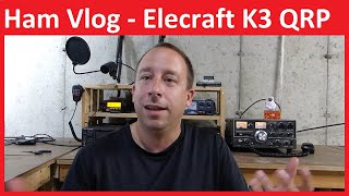 Ham Radio QRP contacts on an Elecraft K3 - Busted by a Viewer - and my Call Sign Revealed!