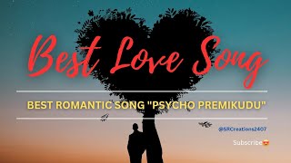 Love 💘magical music of the song Psycho Premikudu || Telugu Melody songs || Trending song lyric