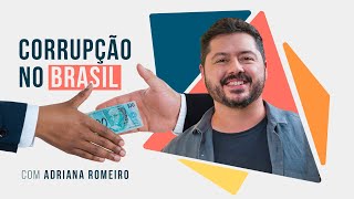 De onde vem a corrupção no Brasil?