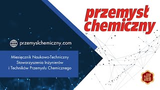 Prof. dr hab. inż. Krystyna Czaja o konferencji PRZEMYSŁ CHEMICZNY